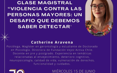 Charla Magistral: “Violencia contra las personas mayores: un desafío que debemos saber detectar”